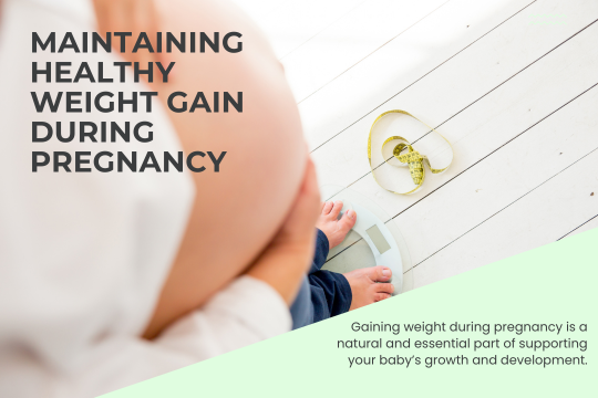 Maintaining Healthy Weight Gain during Pregnancy